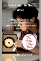 How to Listen to God's Word (Life from A to Z in the Word) B0GV1Y32BP Book Cover