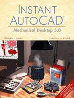 Instant AutoCAD: Mechanical Desktop 5.0 0130945072 Book Cover