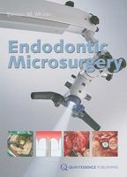 Endodontic Microsurgery 1850971781 Book Cover