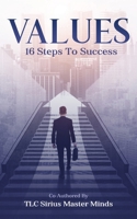 Values: 16 Steps To Success 1636402976 Book Cover