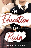 An Education in Ruin 1250195969 Book Cover
