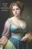 Make The Modern World B0G4JPTQ7F Book Cover