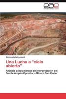 Una Lucha a Cielo Abierto 3659018104 Book Cover
