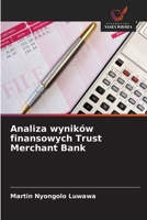 Analiza wyników finansowych Trust Merchant Bank (Polish Edition) 6209827624 Book Cover