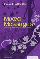 Mixed Messages: Interpreting Body Image & Social Norms 1604531029 Book Cover