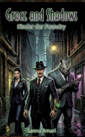 Kinder der Foundry - Ein düsterer Urban Fantasy Roman (Grimdark & Arcane Dieselpunk Noir): Grace and Shadows 1 - LGBTQ+ Dark Fantasy mit Vampiren, Found Family und Body-Horror (German Edition) 3384683218 Book Cover