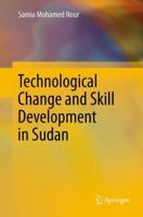 Technological Change and Skill Development in Sudan 3642328105 Book Cover