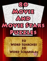80 Movie And Movie Stars Puzzles: 50 Movie Themed Word Search And 30 Word Scramble Puzzles For Movie Enthusiasts (On Target Puzzles) 1071448099 Book Cover