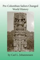 Pre-Columbian Sailors Changed World History 1522732667 Book Cover