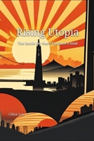 Rising Utopia: The Battle for San Francisco's Soul B0CGYYHF2V Book Cover