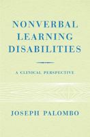 Nonverbal Learning Disabilities: A Clinical Perspective (Norton Professional Books) 0393704785 Book Cover