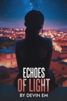 Echoes of Light: A Multicultural Romance (Unyielding Hearts) B0F9LBSBB1 Book Cover