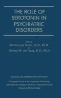 Role Of Serotonin In Psychiatric Disorders (Clinical and Experimental Psychiatry) 1138004766 Book Cover