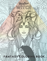 Modern witch fantasy coloring book: Magic coloring book for adults who love witches and witchcraft. B0997W2PFF Book Cover