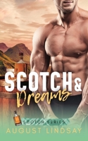 Scotch & Dreams 1738325547 Book Cover
