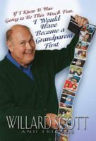 If I Knew it Was Going to Be This Much Fun, I Would Have Become a Grandparent First 1401300634 Book Cover