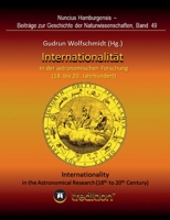 Internationalität in der astronomischen Forschung (18. bis 21. Jahrhundert): Internationality in the Astronomical Research (18th to 21th Century). ... Gesellschaft in Wien 201 3748249764 Book Cover