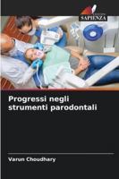 Progressi negli strumenti parodontali (Italian Edition) 6203894044 Book Cover