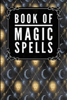 Book Of Magic Spells: Magic Sun Moon Black -Journal Diary Notebook For Writing Your Our Magic Spells and Potions 1692986899 Book Cover