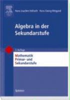 Algebra in der Sekundarstufe (Mathematik Primarstufe und Sekundarstufe I + II) 3827418038 Book Cover