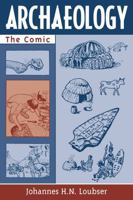 Archaeology: The Comic 075910381X Book Cover