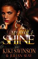 My Time to Shine 1733919007 Book Cover