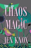 Chaos Magic 1952224438 Book Cover