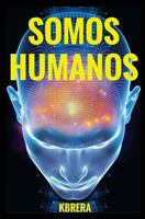 Somos Humanos 1539599833 Book Cover