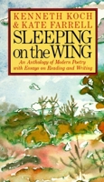 Sleeping on the Wing: An Anthology of Modern Poetry with Essays on Reading and Writing 0394743644 Book Cover