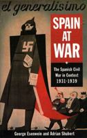 Spain at War: The Spanish Civil War in Context, 1931-1939 0582259436 Book Cover