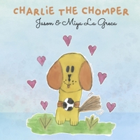 Charlie the Chomper B0BVSXB5QB Book Cover