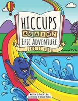 Hiccups Again - Epic Adventure - Find It Book : A Look and Find Activity Book for Ages 3-5 1734465697 Book Cover