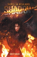 Born Of Ash And Shadow 1039161669 Book Cover