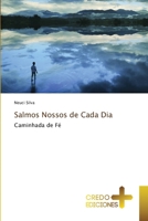 Salmos Nossos de Cada Dia: Caminhada de Fé 6132559094 Book Cover