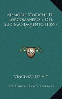 Memorie Storiché Di Borgomanero E Del Suo Mandamento... 1160193681 Book Cover