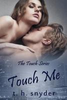Touch Me 1492192112 Book Cover