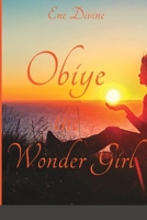 Obiye: The Wonder Girl B0BW3NVV1N Book Cover