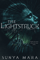 The Lightstruck: Library Edition 035856199X Book Cover