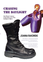 Chasing the Daylight: One Woman's Journey to Becoming a U.S. Army Intelligence Officer 1669869415 Book Cover