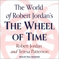 The World of Robert Jordan's The Wheel of Time B08ZBZQ1GY Book Cover