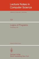 Logics of Programs: Workshop, Yorktown Heights, NY, USA (Lecture Notes in Computer Science) 354011212X Book Cover