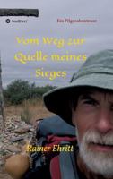 Vom Weg zur Quelle meines Sieges 3746970156 Book Cover