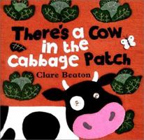 There's a Cow in the Cabbage Patch 1841489611 Book Cover