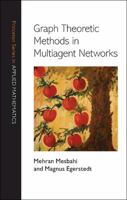 Graph Theoretic Methods in Multiagent Networks 0691140618 Book Cover