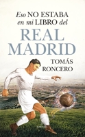 Eso no estaba en mi libro del Real Madrid 8411311686 Book Cover