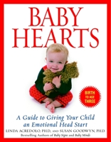 Baby Hearts: A Guide to Giving Your Child an Emotional Head Start 0553382209 Book Cover