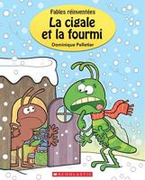 Fables R Invent Es: La Cigale Et La Fourmi 1443177601 Book Cover