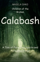 Children of the Broken Calabash B0FK2Z3RVH Book Cover