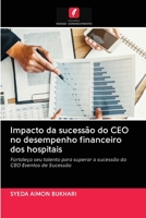 Impacto da sucessão do CEO no desempenho financeiro dos hospitais 6202844930 Book Cover