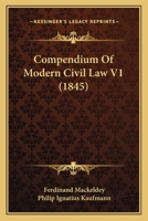 Compendium Of Modern Civil Law V1 1436811198 Book Cover